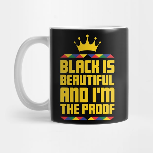 Black Is Beautiful I'm the proof, African American, Black History Month, Black Lives Matter, African American History by UrbanLifeApparel